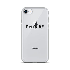 Petty AF iPhone Case