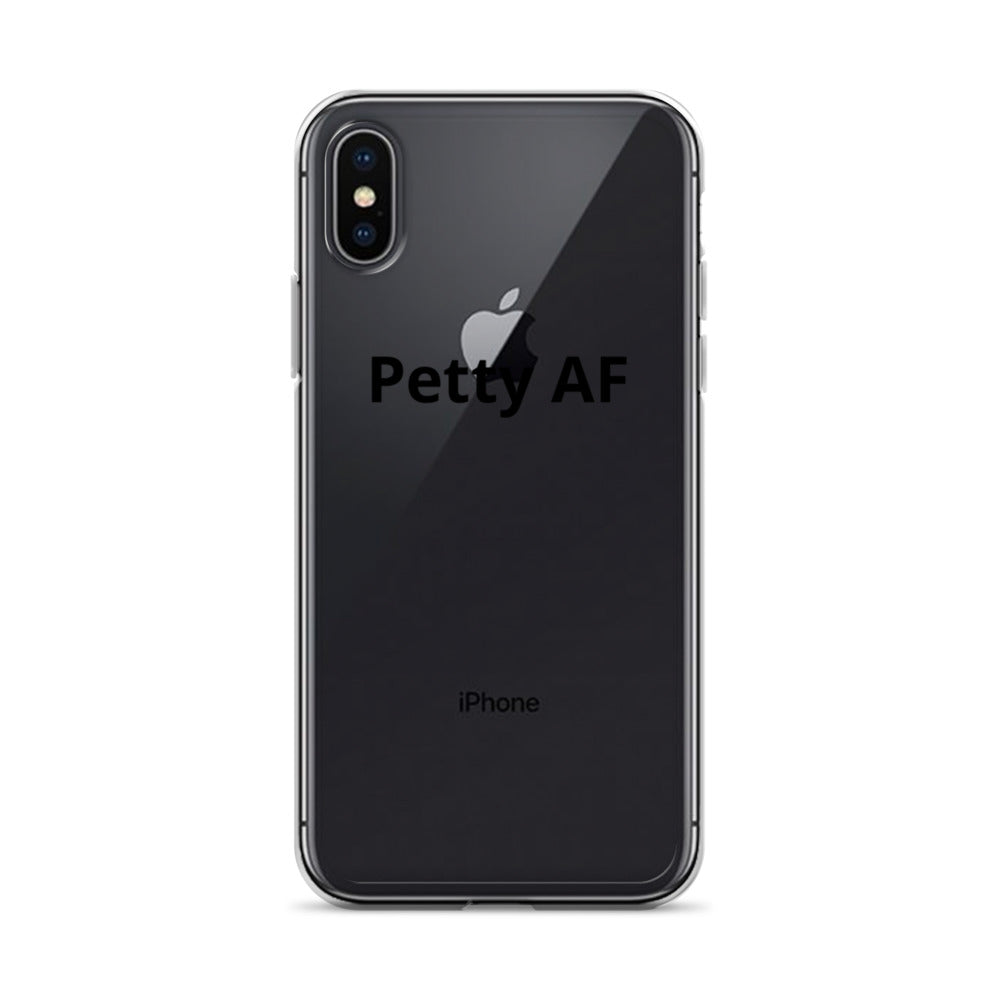 Petty AF iPhone Case