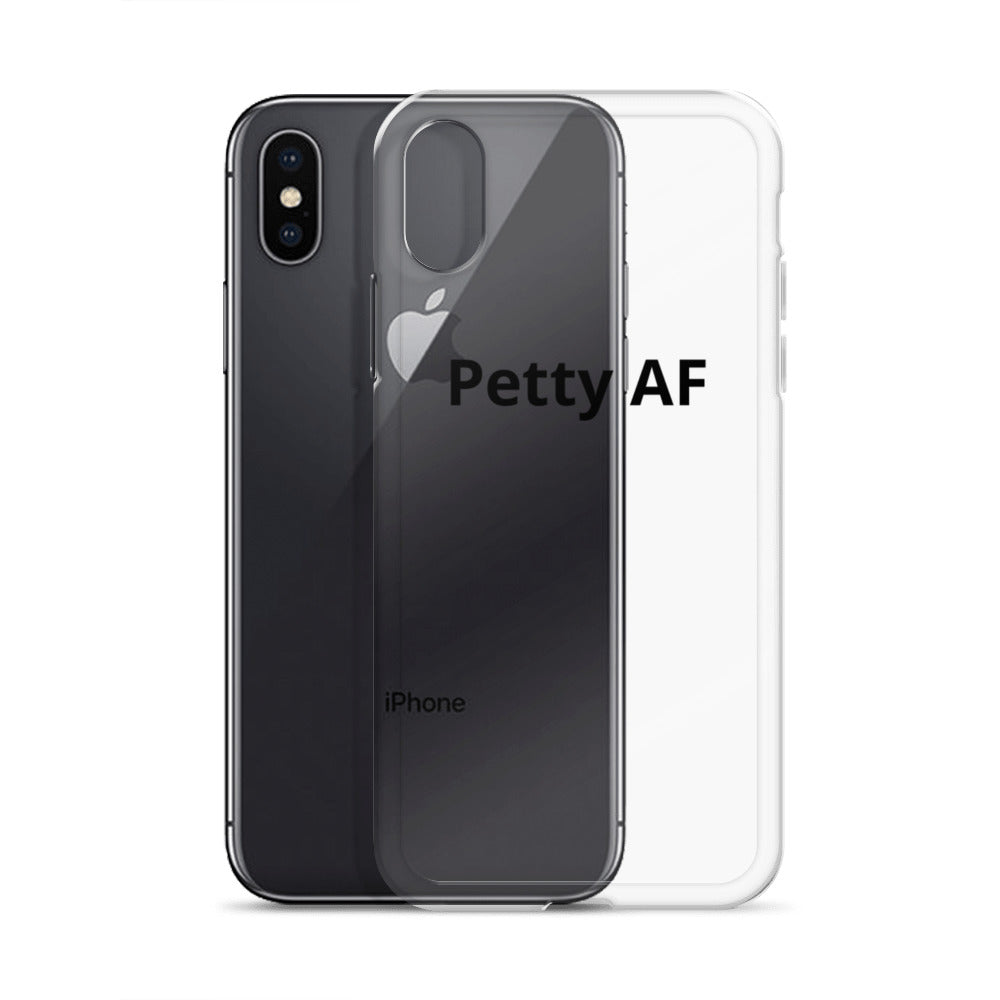 Petty AF iPhone Case