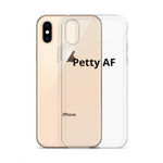 Petty AF iPhone Case