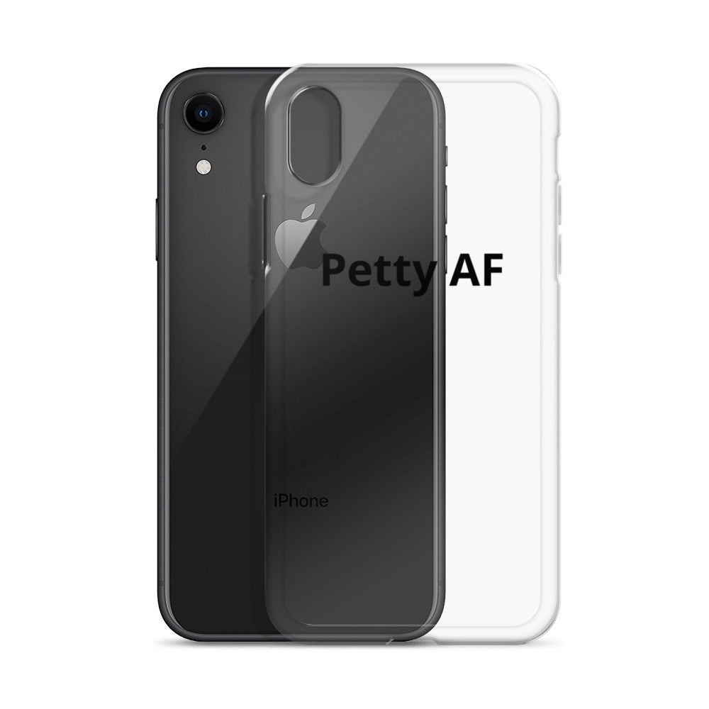 Petty AF iPhone Case