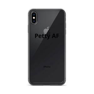 Petty AF iPhone Case