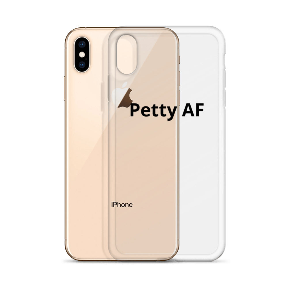 Petty AF iPhone Case