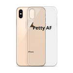 Petty AF iPhone Case