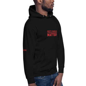 Petty people matter unisex Hoodie