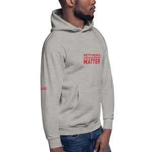 Petty people matter unisex Hoodie