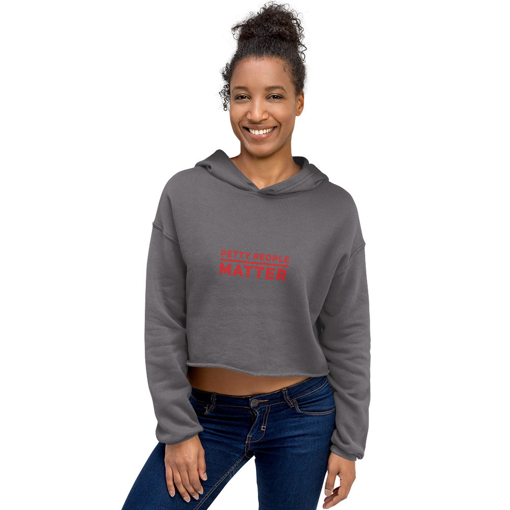 Petty people matter cropped Hoodie