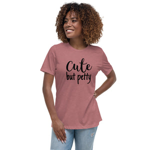 Cute but petty T-Shirt