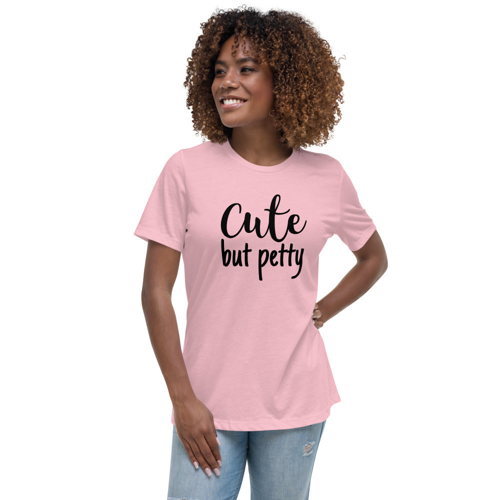 Cute but petty T-Shirt